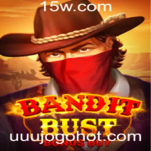 Uuujogo - Explorando as Aventuras de BanditBustBonusBuy