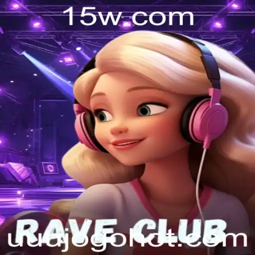 Descubra o Fenômeno do Jogo RaveClub: Um Mergulho no Universo do Uuujogo